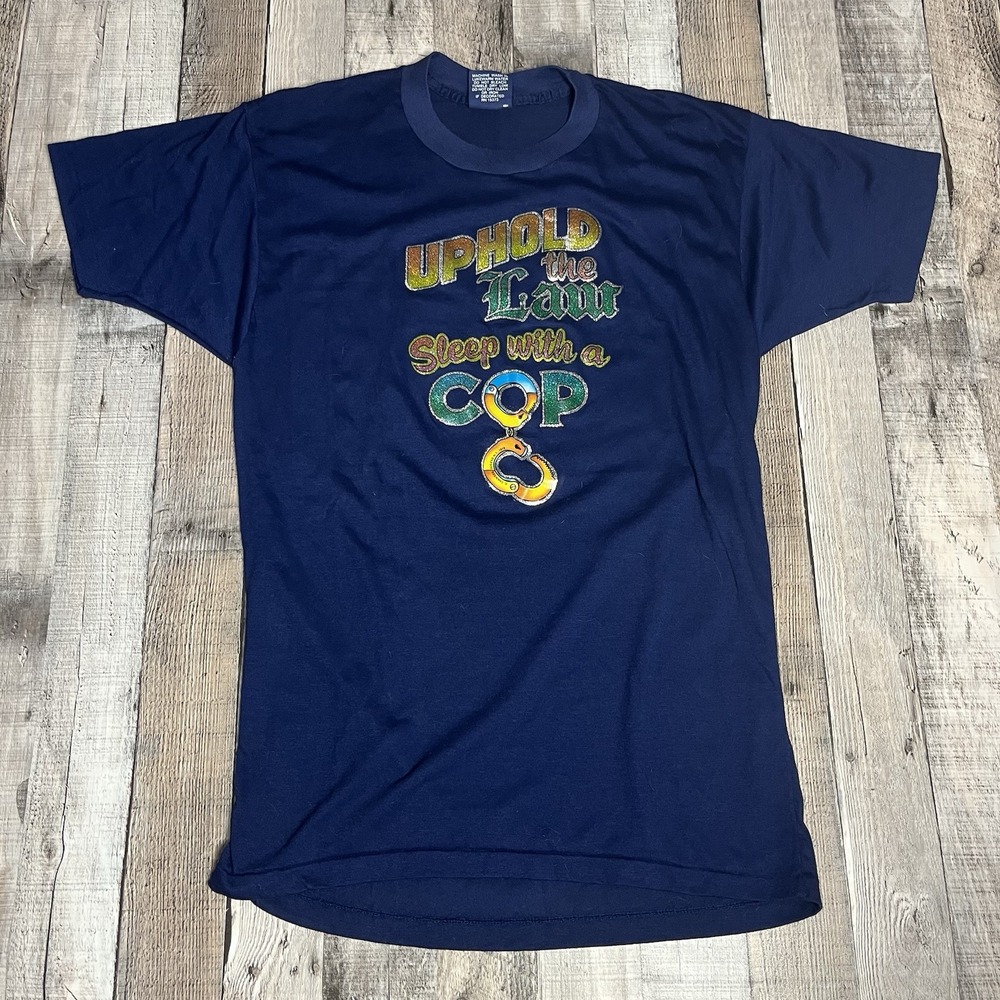 Cop Shirt Women's Large Vintage 70s Funny Humor Uphold The Law Sleep With